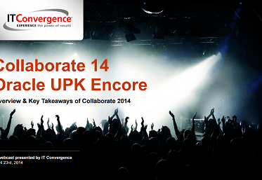 Collaborate 14 Oracle UPK Encore