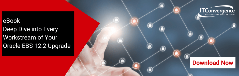 eBook: Deep Dive into Every Workstream of Your Oracle EBS 12.2 Upgrade