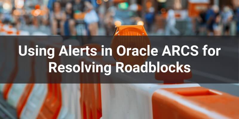 Oracle ARCS Alerts