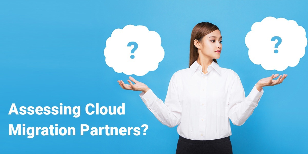Assessing Cloud Migration Partners
