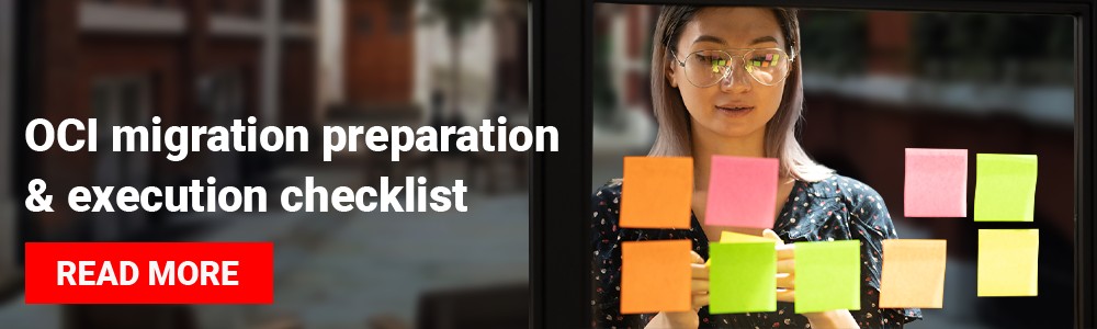 OCI Migration Preparation and Execution Checklist