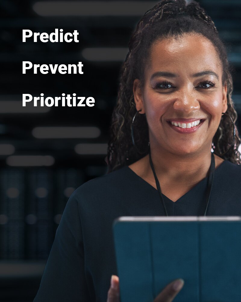 Predict Prevent Prioritize