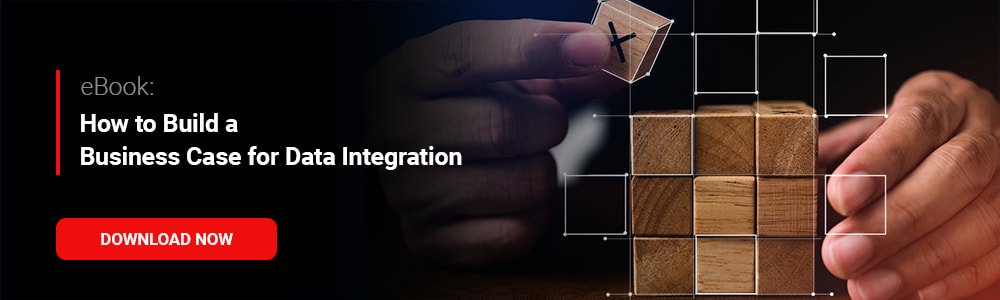 eBook: How to Build a Business Case for Data Integration 