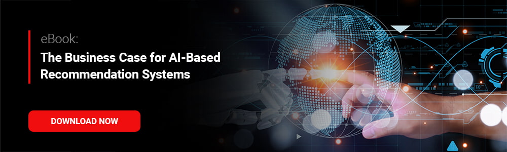 eBook: The Business Case for AI-Based Recommendation Systems