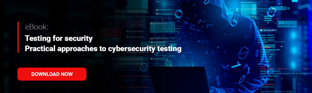 eBook: Testing for security Practical approaches to cybersecurity testing 