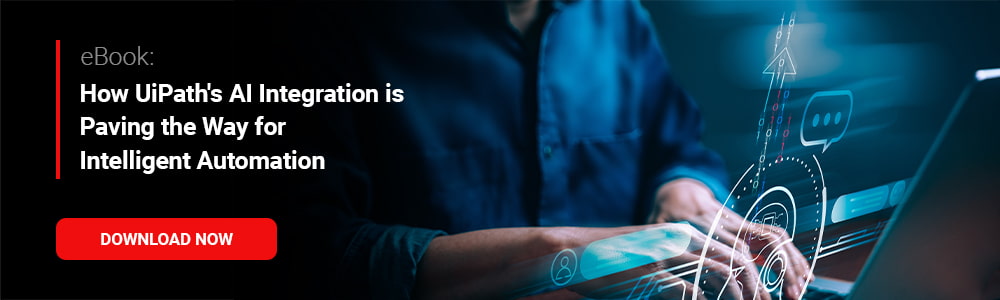 eBook: How UiPath's AI Integration is Paving the Way for Intelligent Automation 