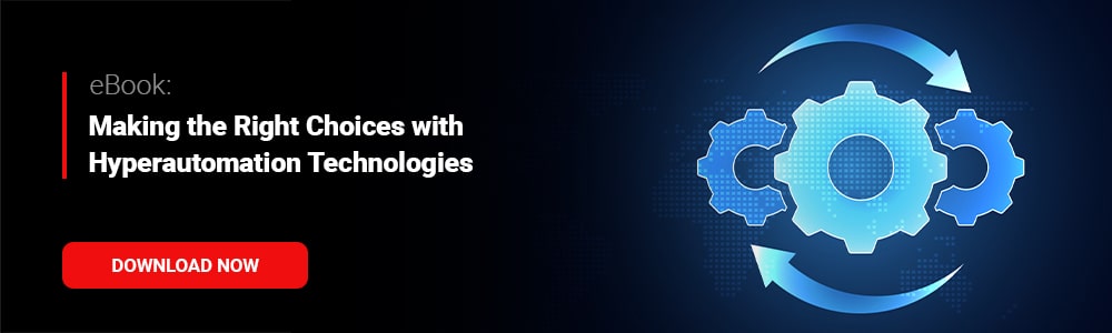 eBook: Making the Right Choices with Hyperautomation Technologies