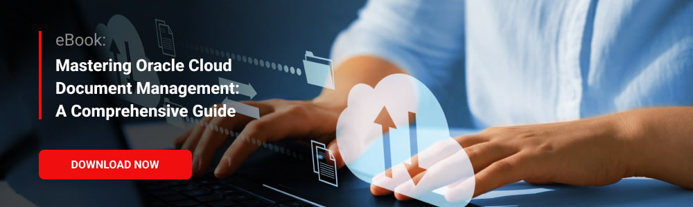 eBook: Mastering Oracle Cloud Document Management: A Comprehensive Guide 