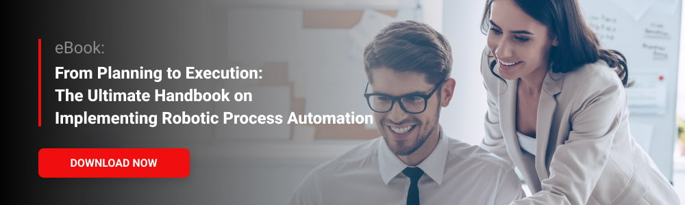 eBook: From Planning to Execution: The Ultimate Handbook on Implementing Robotic Process Automation 