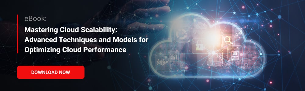 eBook: Mastering Cloud Scalability: Advanced Techniques and Models for Optimizing Cloud Performance 
