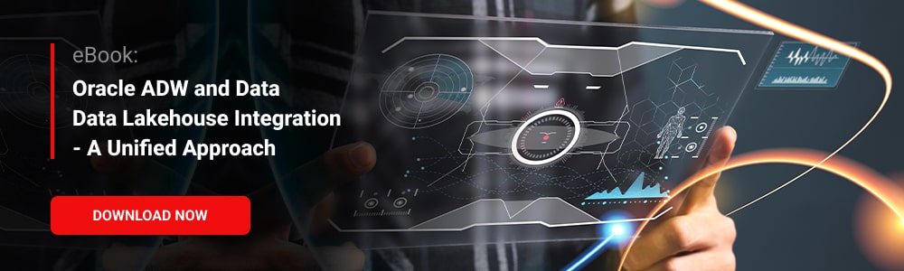 eBook: Oracle ADW and Data Lakehouse Integration- A Unified Approach 
