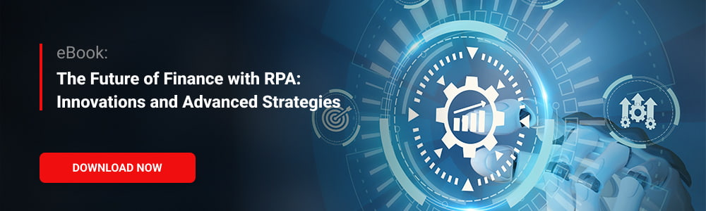 eBook: The Future of Finance with RPA: Innovations and Advanced Strategies 