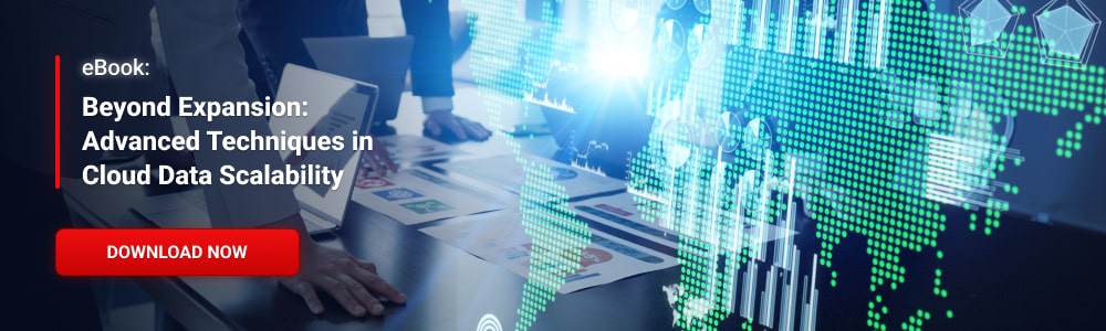 eBook: Beyond Expansion: Advanced Techniques in Cloud Data Scalability 