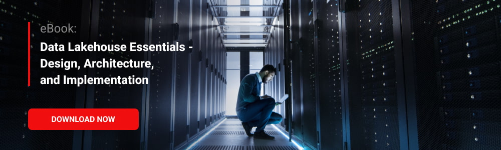 eBook: Data Lakehouse Essentials - Design, Architecture and Implementation