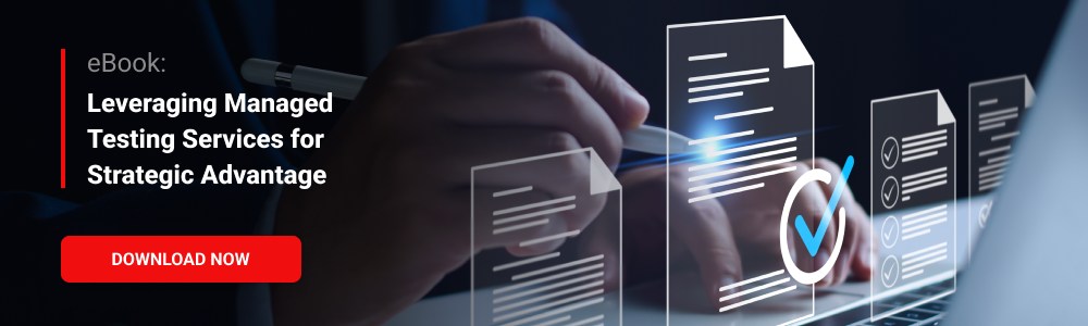 eBook: Leveraging Managed Testing Services for Strategic Advantage