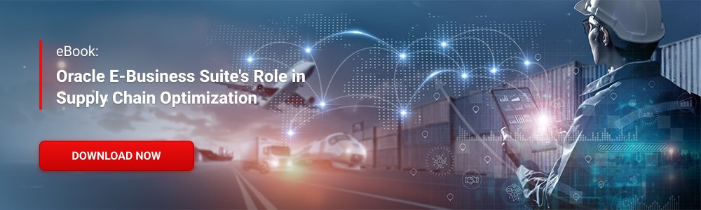 eBook: Role of Oracle EBS in Supply Chain Optimization