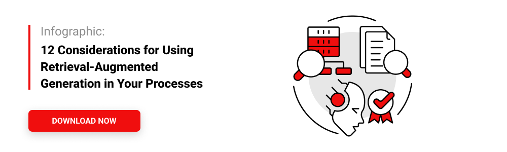 Infographic: 12 Considerations for Using Retrieval Augmented Generation in Your Processes