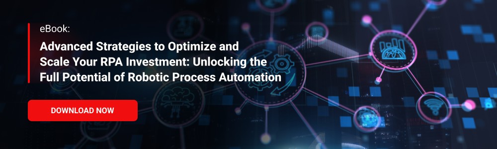 eBook: Unlock and Optimize Robotic Process Automation