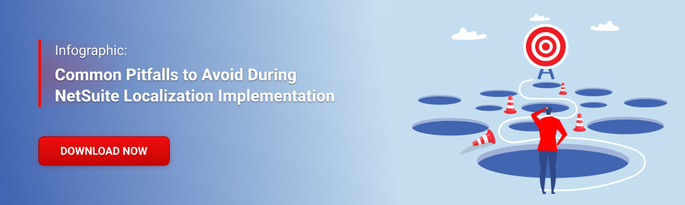 Infographic: Common Pitfalls to Avoid During NetSuite Localization Implementation