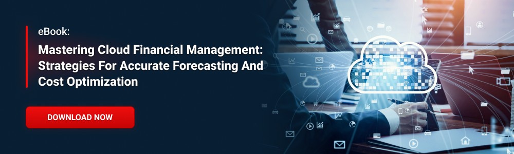 eBook: Strategies for Accurate Cloud Financial Forecasting and Cost Optimization