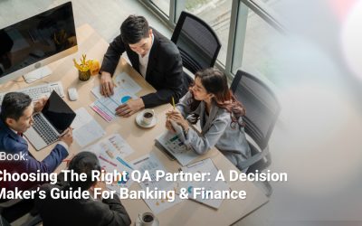 Choosing the Right QA Partner: A Decision Maker’s Guide for Banking & Finance