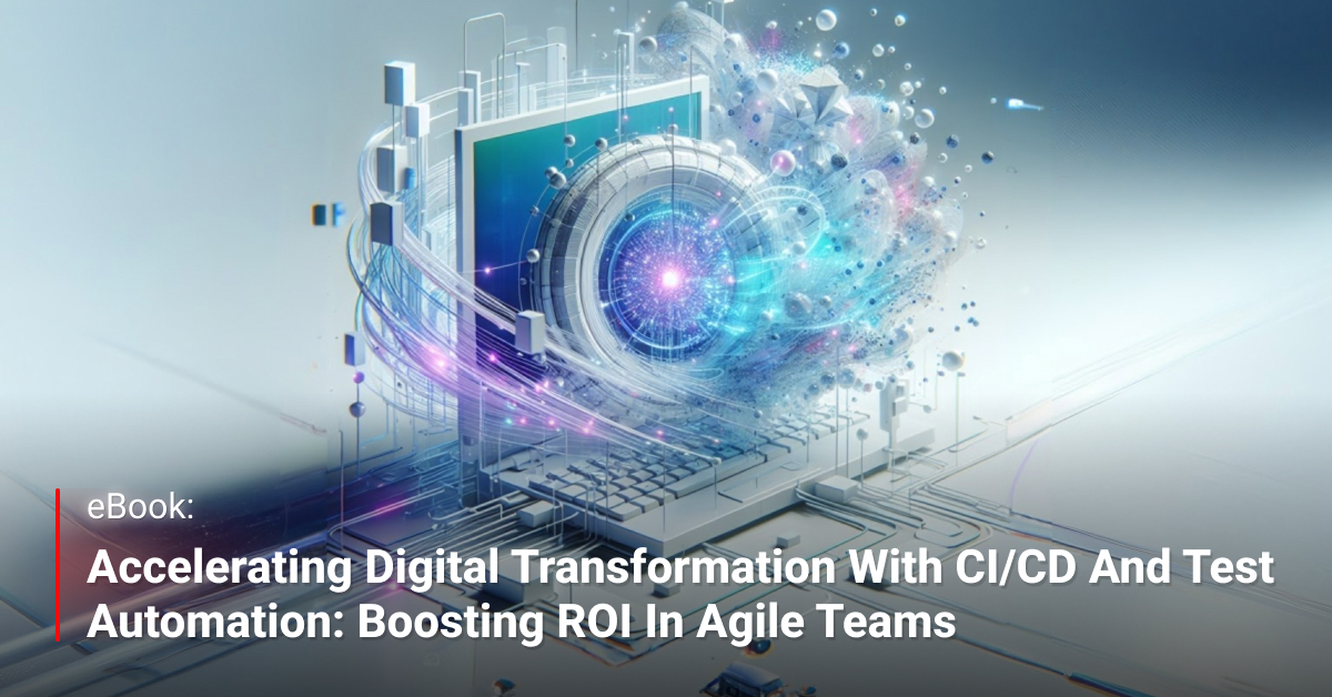 Accelerating Digital Transformation with CI/CD and Test Automation ...