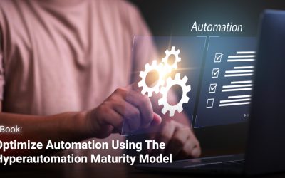Optimize Automation Using the Hyperautomation Maturity Model