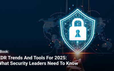 EDR Trends and Tools for 2025: What Security Leaders Need to Know