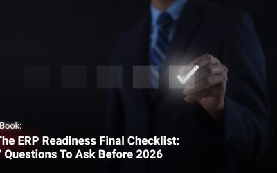 The ERP Readiness Final Checklist: 7 Questions to Ask Before 2026