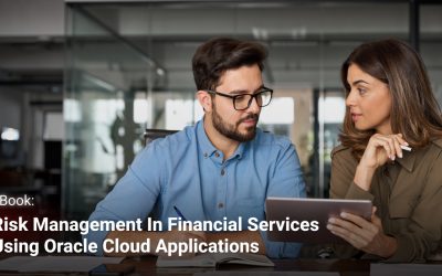 Risk Management in Financial Services Using Oracle Cloud Applications