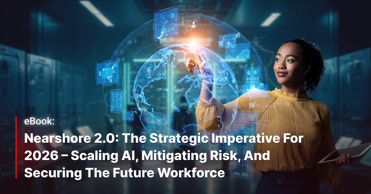 Nearshore 2.0: The Strategic Imperative for 2026 – Scaling AI ...