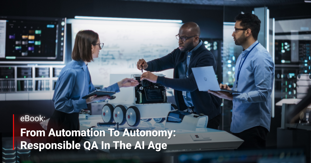 Automation Age From Automation to Autonomy: Responsible QA in the AI Age - IT Convergence