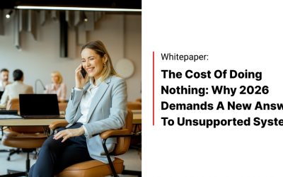 The Cost of Doing Nothing: Why 2026 Demands a New Answer to Unsupported Systems