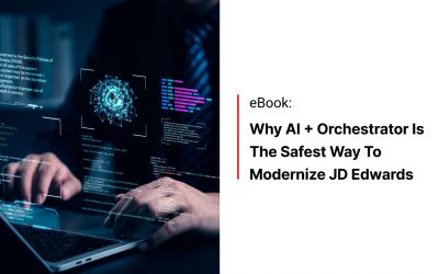 Why AI + Orchestrator Is the Safest Way to Modernize JD Edwards