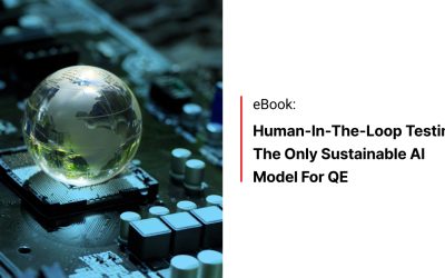 Human-in-the-Loop Testing: The Only Sustainable AI Model for QE